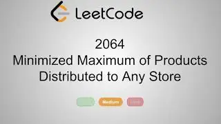 LeetCode 2064. Minimized Maximum of Products Distributed to Any Store | Python
