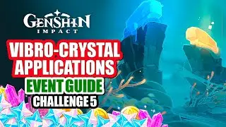 Vibro-Crystal Applications Event Guide Day 5 | Trial Characters Only Strategy | Genshin Impact 4.6