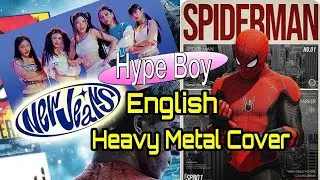 NEWJEANS Hypeboy English Heavy Metal Cover ft. Spiderman