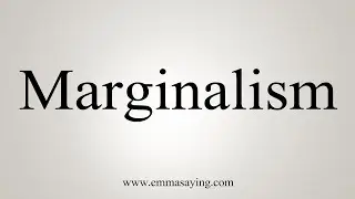 How To Say Marginalism