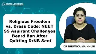 Religious Freedom vs. Dress Code: NEET SS Aspirant Challenges Beard Ban After Quitting DrNB Seat