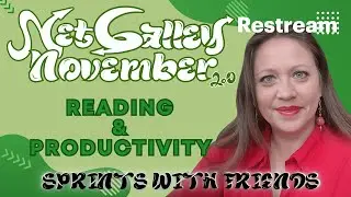 NetGalley November 2.0 | Reading & Productivity Sprints | 8pm-1am EST