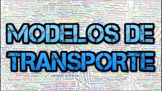 Modelos de transporte: Introducción