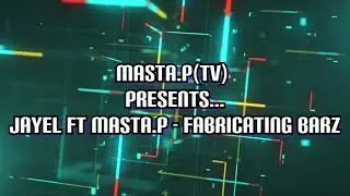 Joe Dark Ft Masta P - fabricating barz [Music Video]