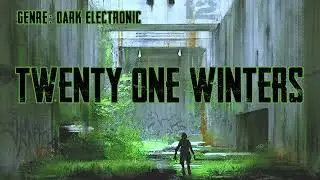 21 Winters by falling forever | Royalty Free Music | Dark Electronic