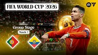 FIFA World Cup 2026 | Road to Glory: Portugal 🇵🇹 vs Ecuador 🇪🇨 | Group Stage Match 2 | FIFA 23
