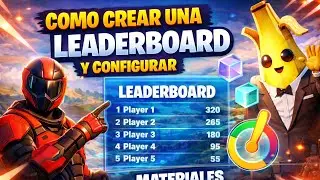 Como crear una leaderboard y configurar materiales transparentes en UEFN [Fortnite Creativo 2.0]