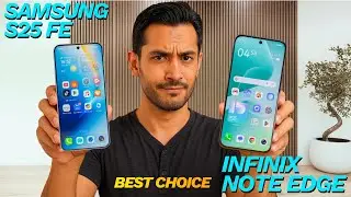 Samsung Galaxy S25 FE vs Infinix Note Edge &ndash; Full Comparison 2026 📱🔥