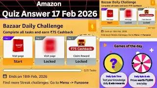 Amazon Quiz Answer Today  Amazon Bazaar Daily Challenge Quiz Answer Today Amazon Daily 17 Fab. 2026