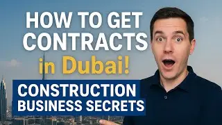 Construction Business in Dubai How to get Contracts 