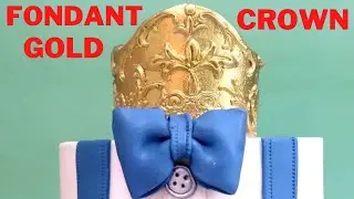 GOLD FONDANT CROWN | CAKE TOPPER
