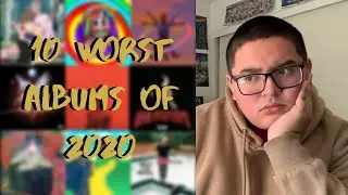 Top 10 Worst Albums of 2020