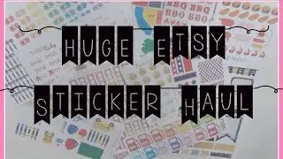 HUGE Etsy Sticker Haul