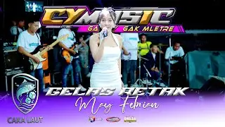 GELAS RETAK - MAY FEBRIAN CY MUSIC - CAKA LAUT NGUNDUH MANTU - NUGROHO AUDIO