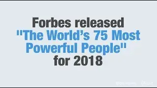 Forbes' List Of World's Most Powerful People Gets An Update