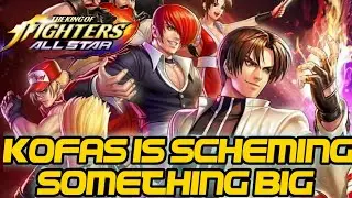 KOFAS IS SCHEMING SOMETHING BIG?- KOF All Star