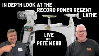 A look at the Record Power Regent and Envoy Lathes- Live with Pete Webb