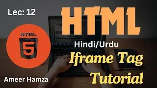 Learn HTML in Hindi/Urdu #12: Iframe Tag Tutorial