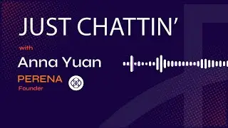 Just Chattin' Ep. 1 | Building Institutional-Grade Stablecoin Yield on Solana w/ Anna Yuan (Perena)