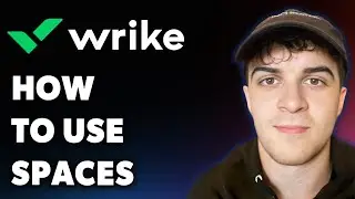 How to Use Spaces in Wrike (Full 2025 Guide)