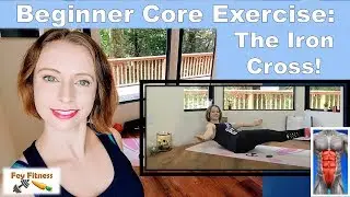 Beginner Core Exercise: The Iron Cross