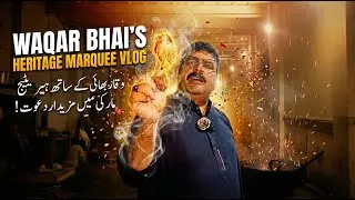 &ldquo;A Day in My Marquee Kitchen &ndash; Cooking, Prep & Fun with Waqar Bhai Heritage Marquee!&rdquo;