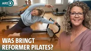 Wie effektiv ist Reformer Pilates? Tipps für Einsteiger | ARD GESUND