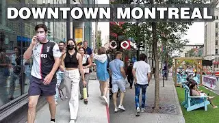 Downtown Montreal's Famous Saint-Catherine Street Walk (July 2021)