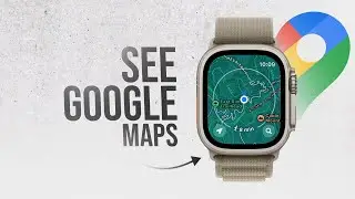 Как просмотреть карту Google на Apple Watch (объяснение)