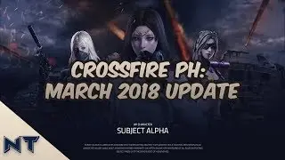 CrossFire PH:  March 2018 Update