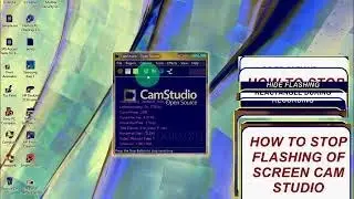 CAM STUDIO || STOP CAM STUDIO VIDEO FLASHING PROBLEM || SCREEN FLICKERING PROBLEM