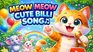 Meow Meow Cute Billi Song 🐱🎤 | Pyari Billi Cartoon | Kids Animal Song Hindi English