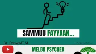SAMMUU FAYYAAN...| Dr.Daawwit