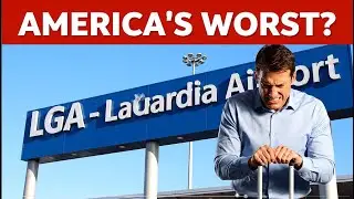 America’s Most Hated LaGuardia Airport — And the $8B Fix That Saved It