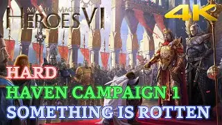 Might & Magic Heroes VI - Hard - Haven Campaign 1 - Something is Rotten [4K 60 FPS]