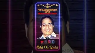 PYAR BANA BACHPAN KA SAPNA #mohammedrafi #shorts #ytshorts #youtubeshorts #oldisgold #evergreen