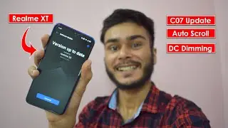 Realme XT C07 Update Auto Scrolling DC Dimming Nighttime Charging Animation | BhushanDroid