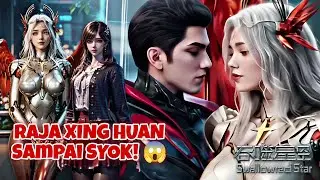 Raja Xing Huan Kaget! Istri Luo Feng Ternyata Hanya Manusia Biasa | Swallowed Star #KingStarFantasy 