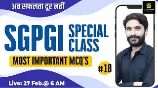 SGPGI, Lucknow Staff Nurse 2023 || Special Class #18 || Most Important Questions || By Raju Sir