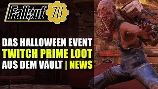 Das Halloween Event | Kostenloser Twitch Prime Loot | Aus dem Vault News | Fallout 76