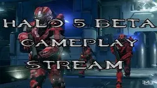 Halo 5 Multiplayer Beta Gameplay From Stream