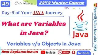 #9 What is Variables in Java | What is the difference in Variable and Object | Java Completed Course