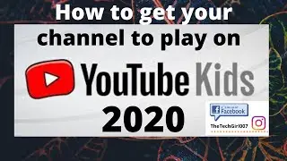 How to get your channel to play on YouTube Kids