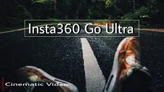 shot on - The Insta360 Go Ultra | Cinematic 4k Video  - Insta360 