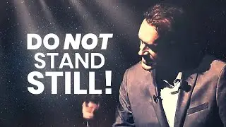 IF YOU STAND STILL, YOU FALL BACKWARDS | Jordan Peterson Motivation