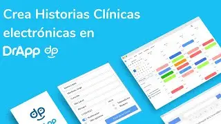 Crea y gestiona Historias Clínicas Electrónicas en DrApp