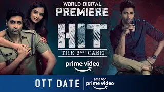 HIT 2 OTT Release Date| Adivi Sesh | Nani | Sailesh Kolanu | Prime Video
