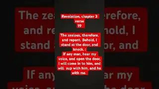 If any man hear my voice, and open the door, I will come in to him