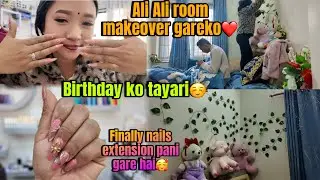FINALLY NAILS EXTENSION PANI GARE HAI🥰|| ALI ALI ROOM KO MAKEOVER GAREKO☺️|| 