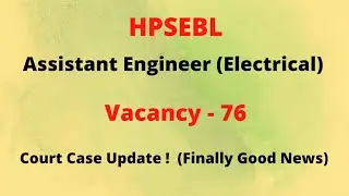 HPPSC Assistant Engineer (Electrical) HPSEBL 2022 || Court Case Update (Good News) || Let's Study.